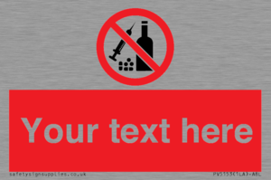 Custom No alcohol or drugs Sign